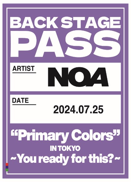 「NOA “Primary Colors” IN TOKYO 〜You ready for this?〜」CD販売＆ご購入者対象特典決定！